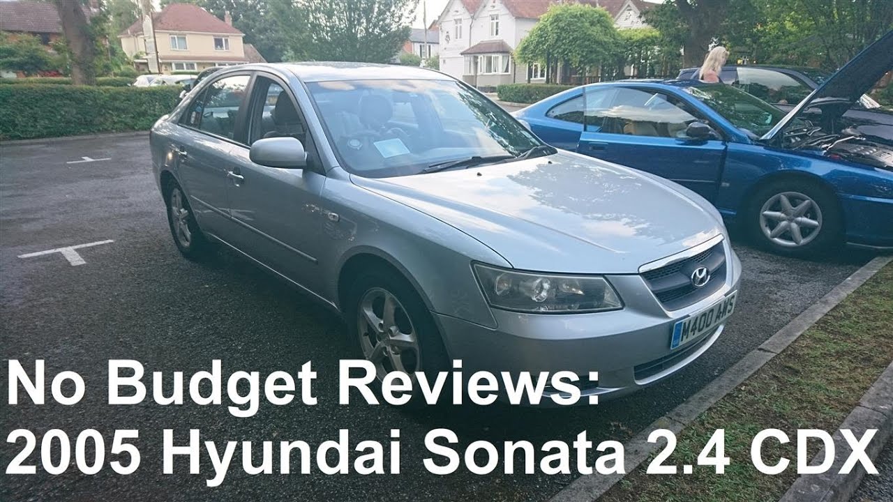 No Budget Reviews: 2005 Hyundai Sonata (NF) 2.4 CDX Automatic - Lloyd Vehicle Consulting