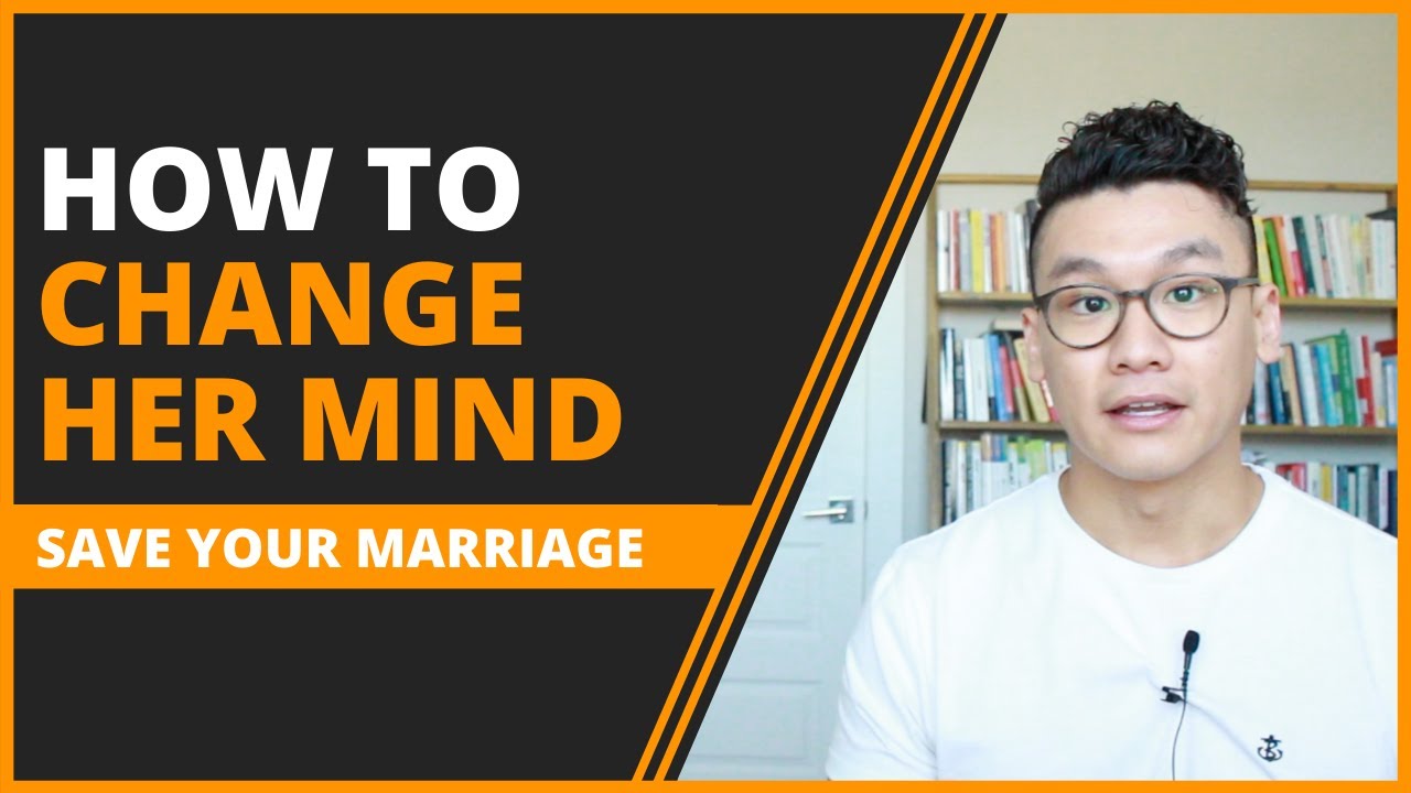 How to Save Your Marriage & Change Her Mind About Divorce (Mastering The Art Persuasion)