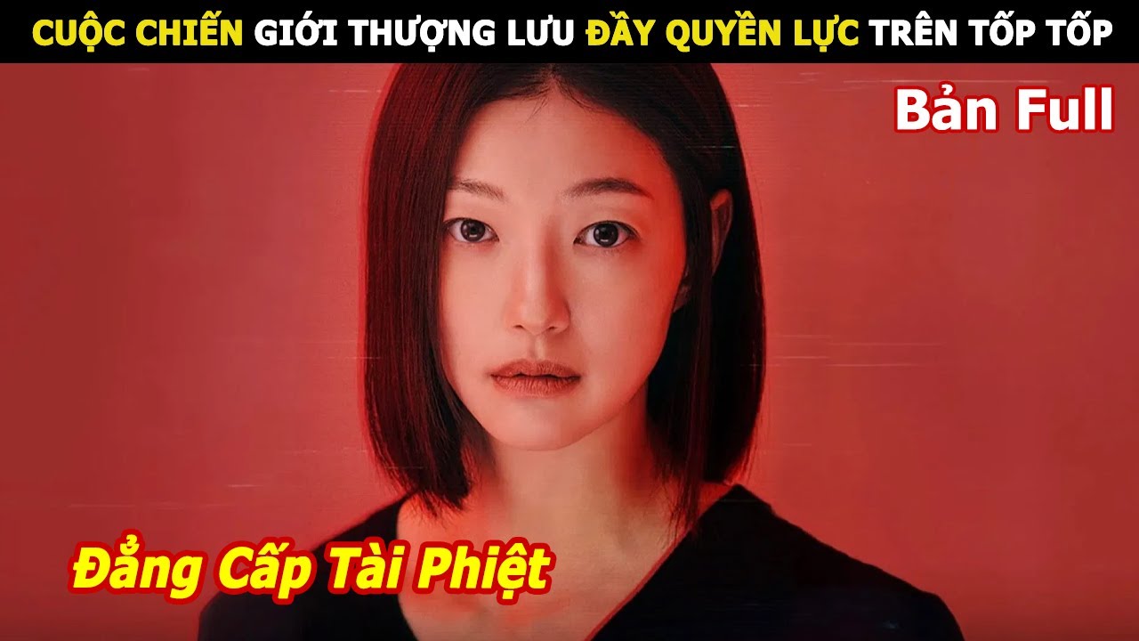 [Review Phim] Cuộc Chiến Quyền Lực Giới Tài Phiệt | Review Phim Hàn Hay