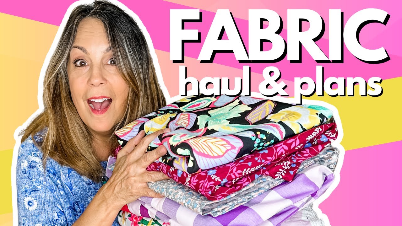 FABRIC HAUL and SEWING PLANS ~ Fabric Mart Fabrics
