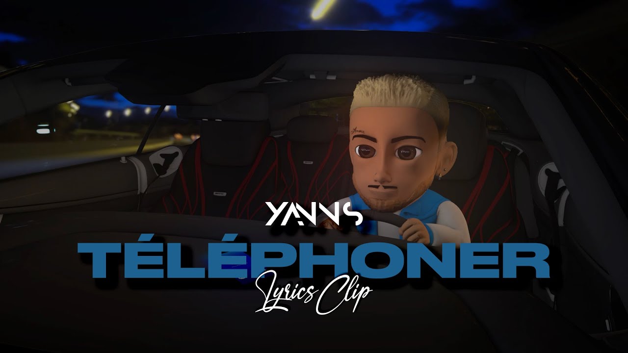 Yanns - TÉLÉPHONER - (Lyrics Clip )