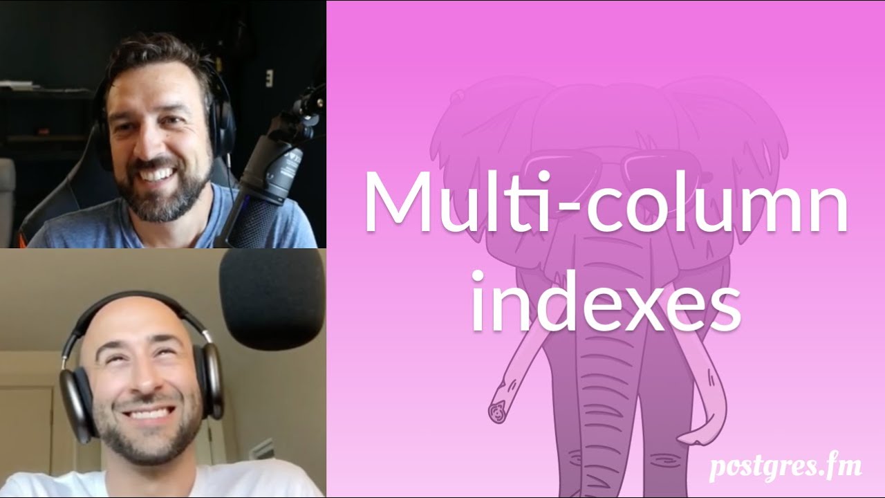 Многостолбцовые индексы | Postgres.FM 155 | #PostgreSQL #Postgres подкаст