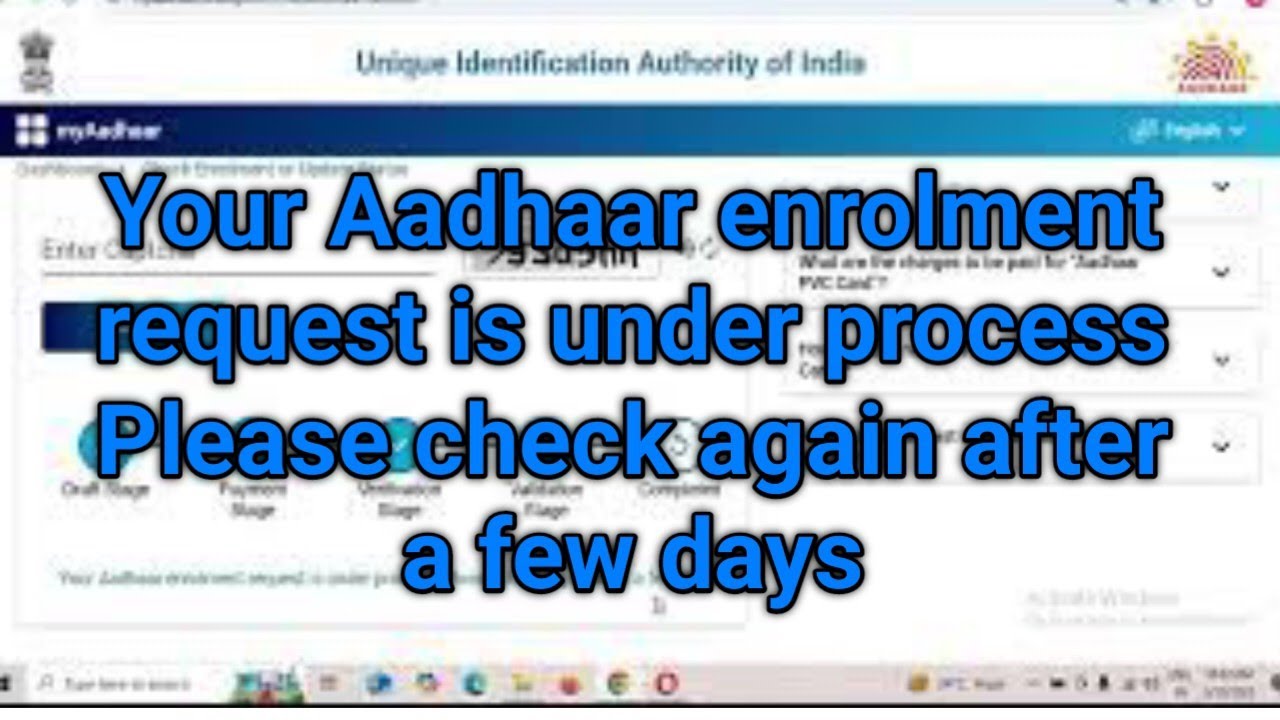 Your Aadhaar enrolment request is under process  Please check again after a few days