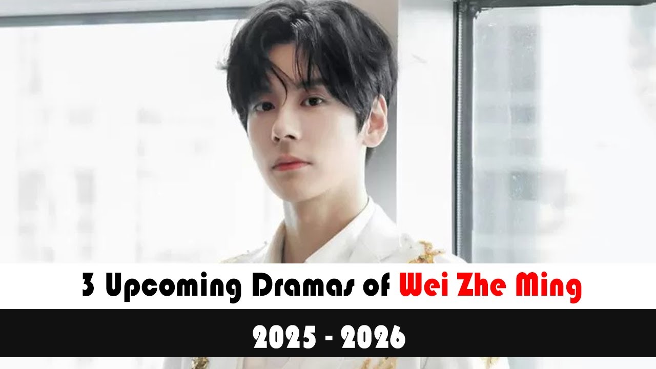3 UPCOMING CHINESE DRAMAS OF MILES WEI/WEI ZHE MING 魏哲鸣 (2025-2026) DRAMALIST