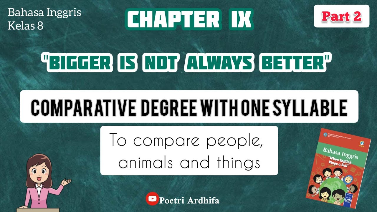 BAHASA INGGRIS KELAS 8 - CHAPTER 9 | BIGGER IS NOT ALWAYS BETTER PART 2 HALAMAN 122-125