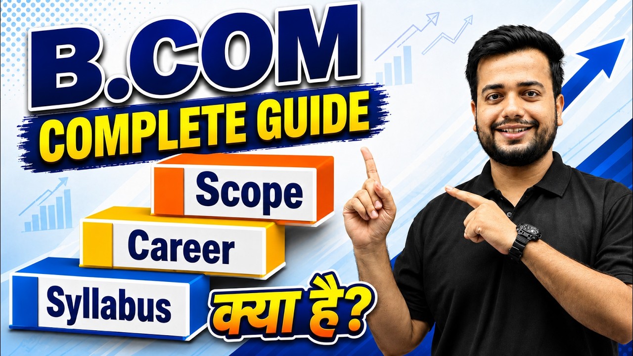 B.Com Introduction, Career & Opportunity | Compelete Guide