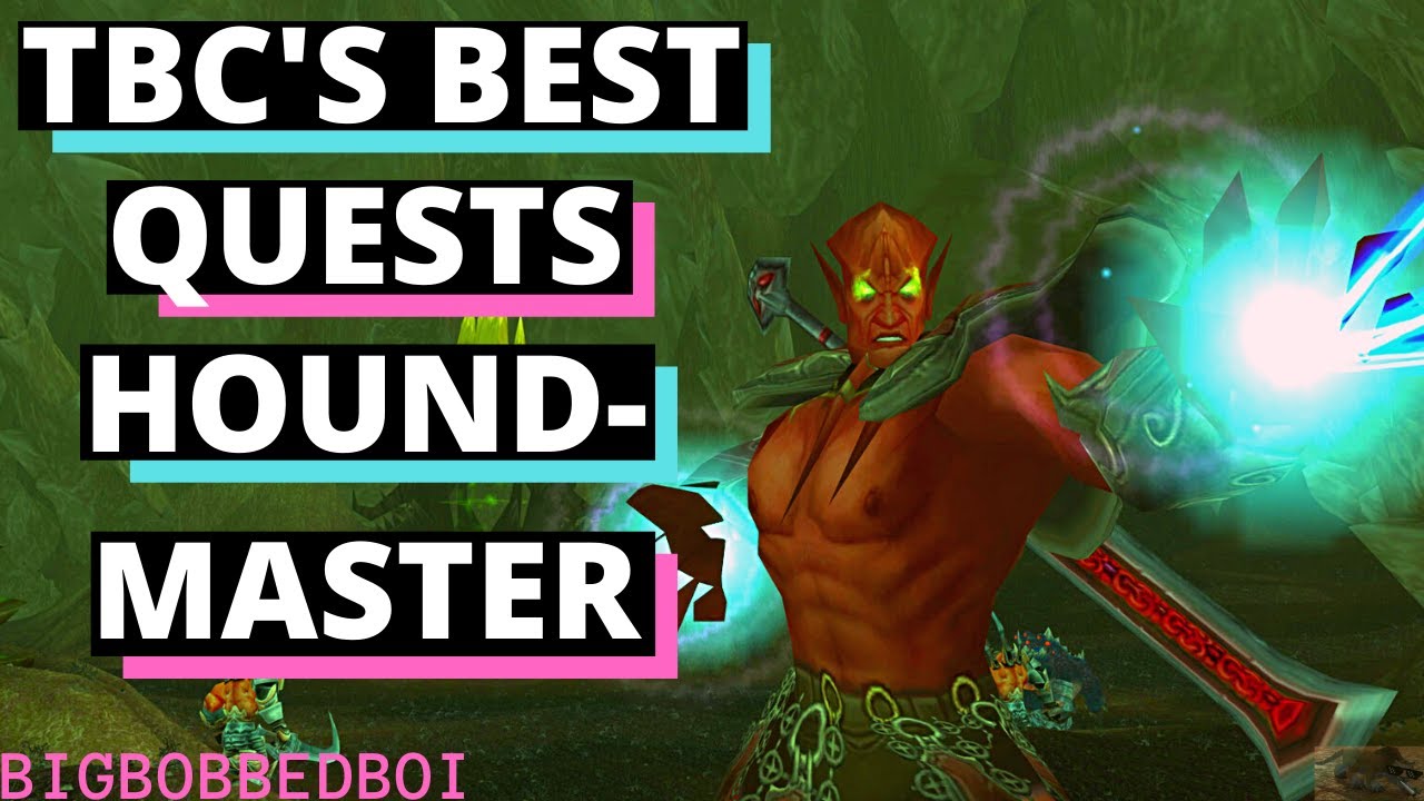 The Hound-Master & The Ginger | TBC's Best Quest Lines | WoW Classic Burning Crusade