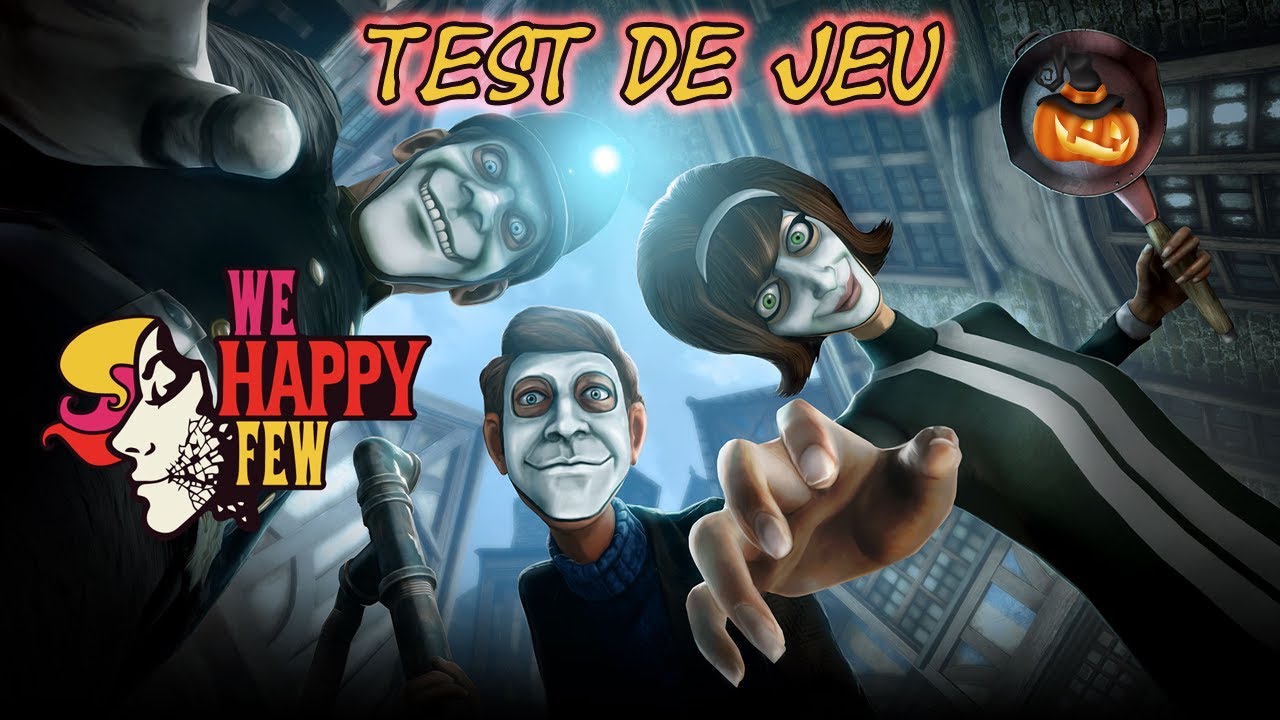 [Test de jeu] We Happy Few
