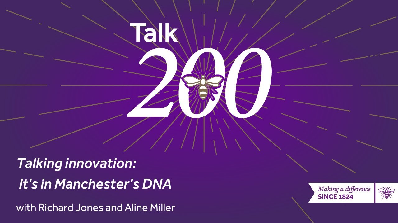 Talking innovation: It's in Manchester’s DNA