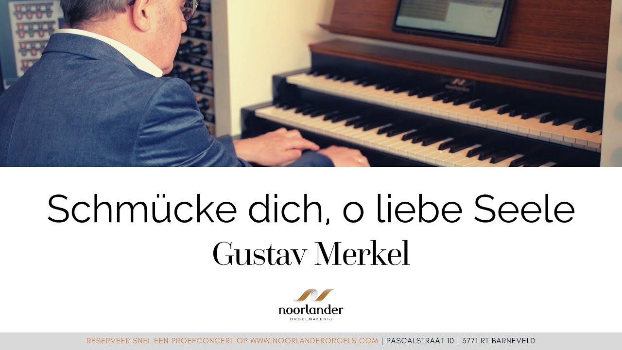 Schmücke dich, o liebe Seele - Gustav Merkel (Martin Zonnenberg)