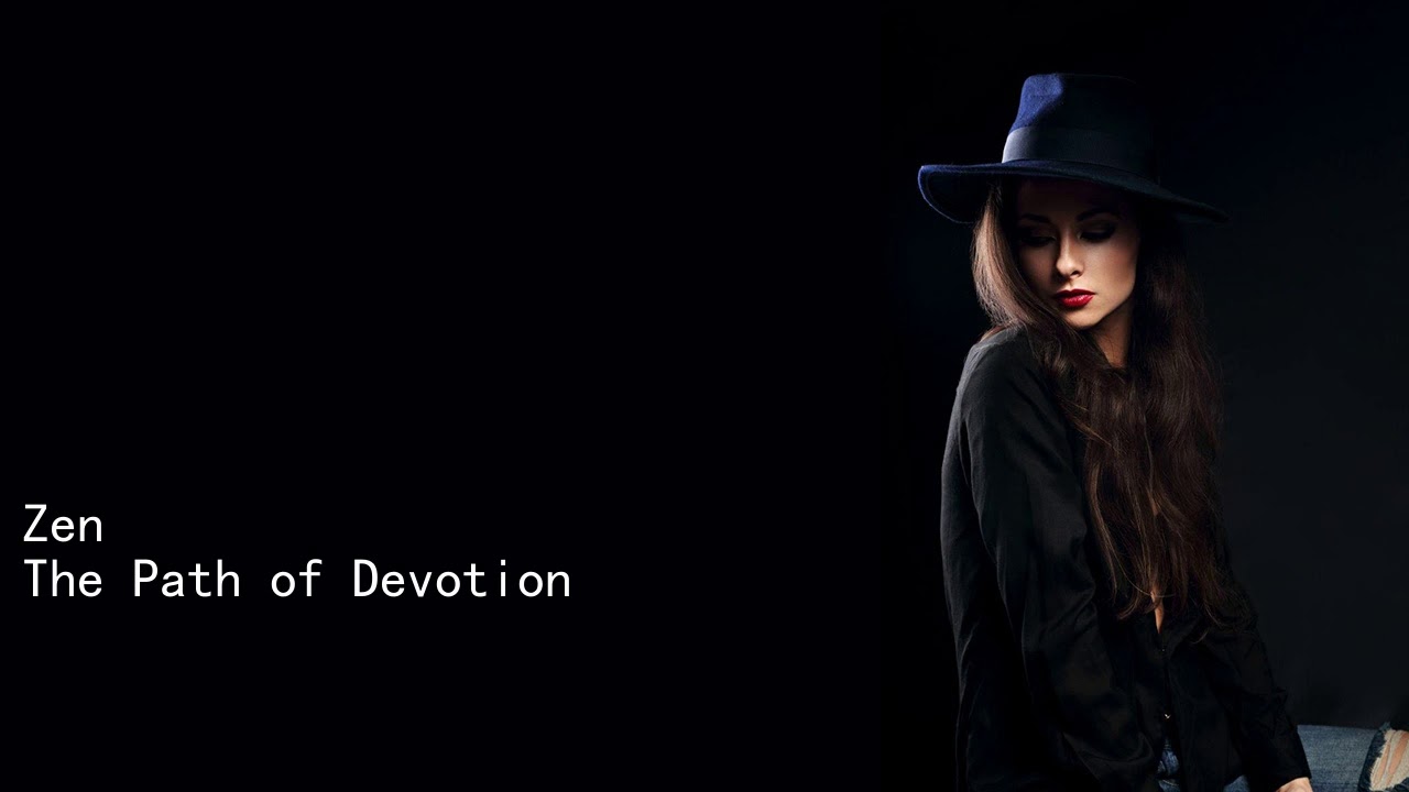Zen The Path of Devotion