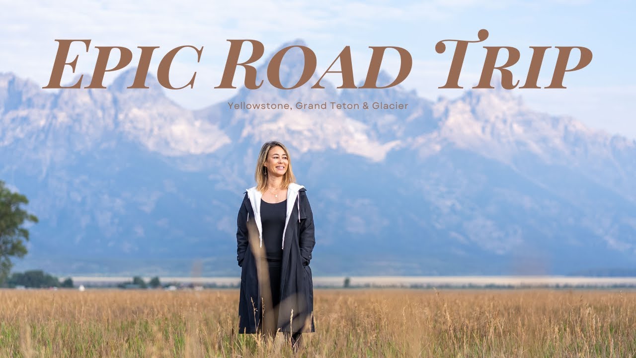 Western National Parks Road Trip | Grand Teton, Yellowstone, Glacier & Twin Falls
