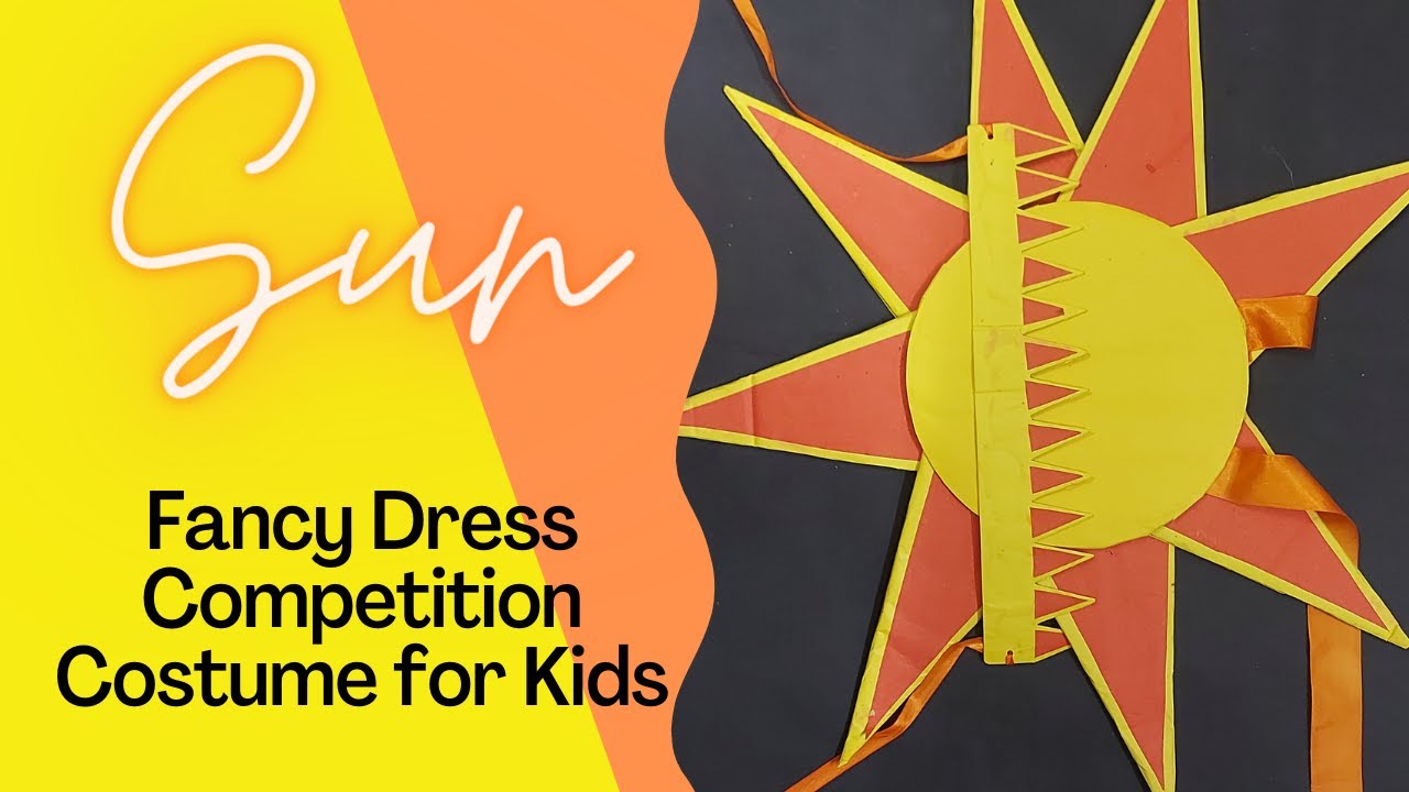 Fancy dress costume for kids/ Sun Fancy dress/ Easy DIY sun costume/