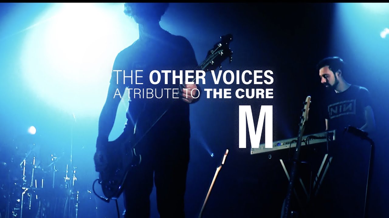 M (The Cure cover) - The Other Voices