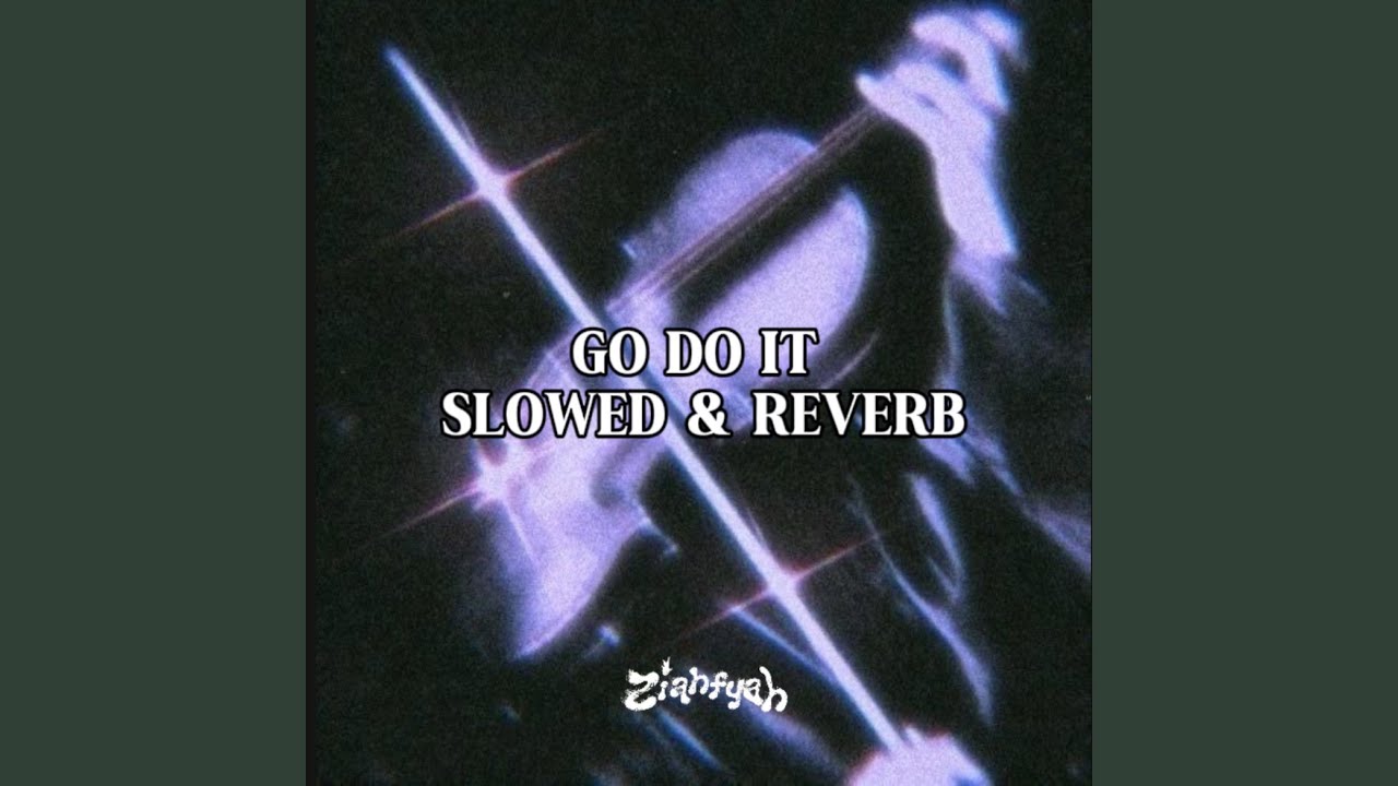 GO DO IT #jerseyclub (Slowed x Reverb)