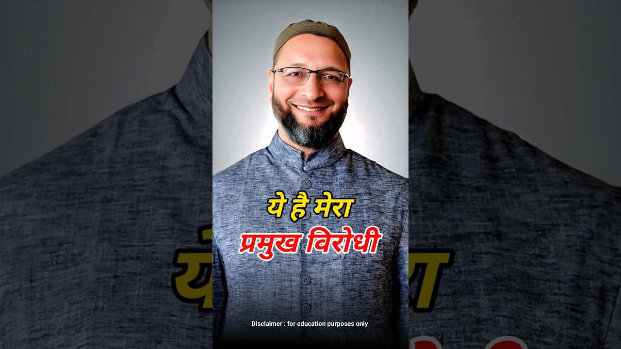 Asaduddin Owaisi's Major Political Rivals | AIMIM vs Political Rivals #shorts