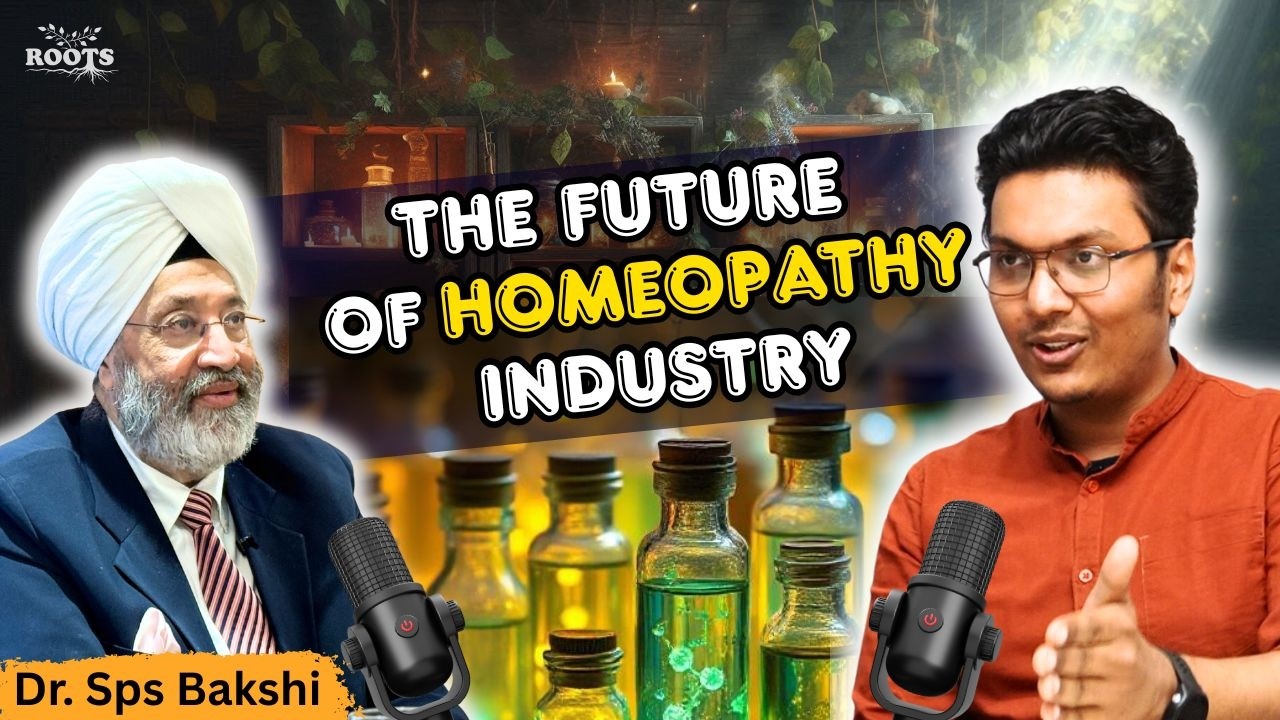 The Future of Healing: Homeopathy & Wellness with Dr. S.P.S Bakshi | Bakson Group | Vedic Roots