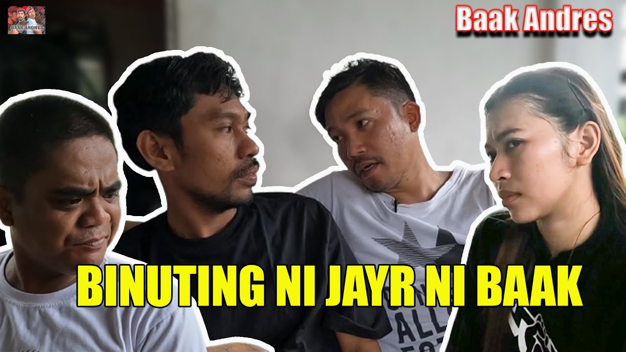 Binuting NI Jayr Ni Baak - Baak Andres #baak #gngtv #Andres #gngfamtv #baakandres