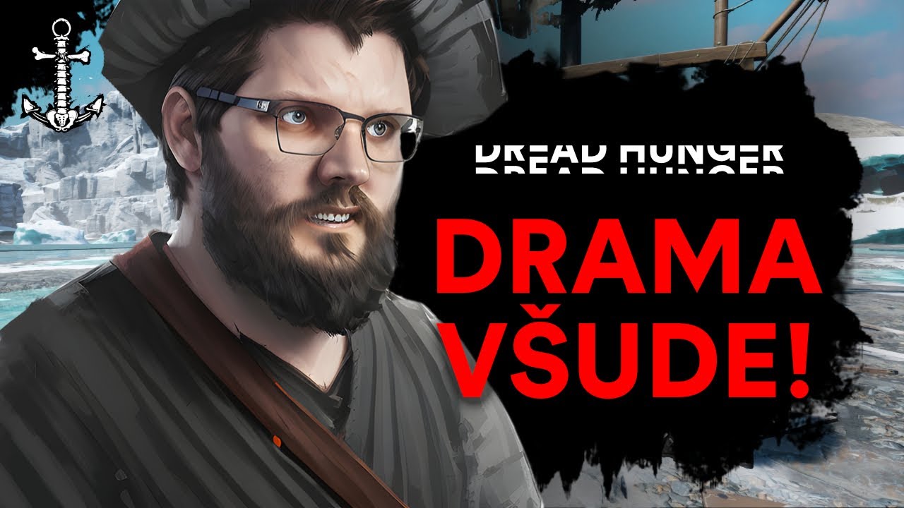 Dread Hunger - DRAMA VŠUDE!