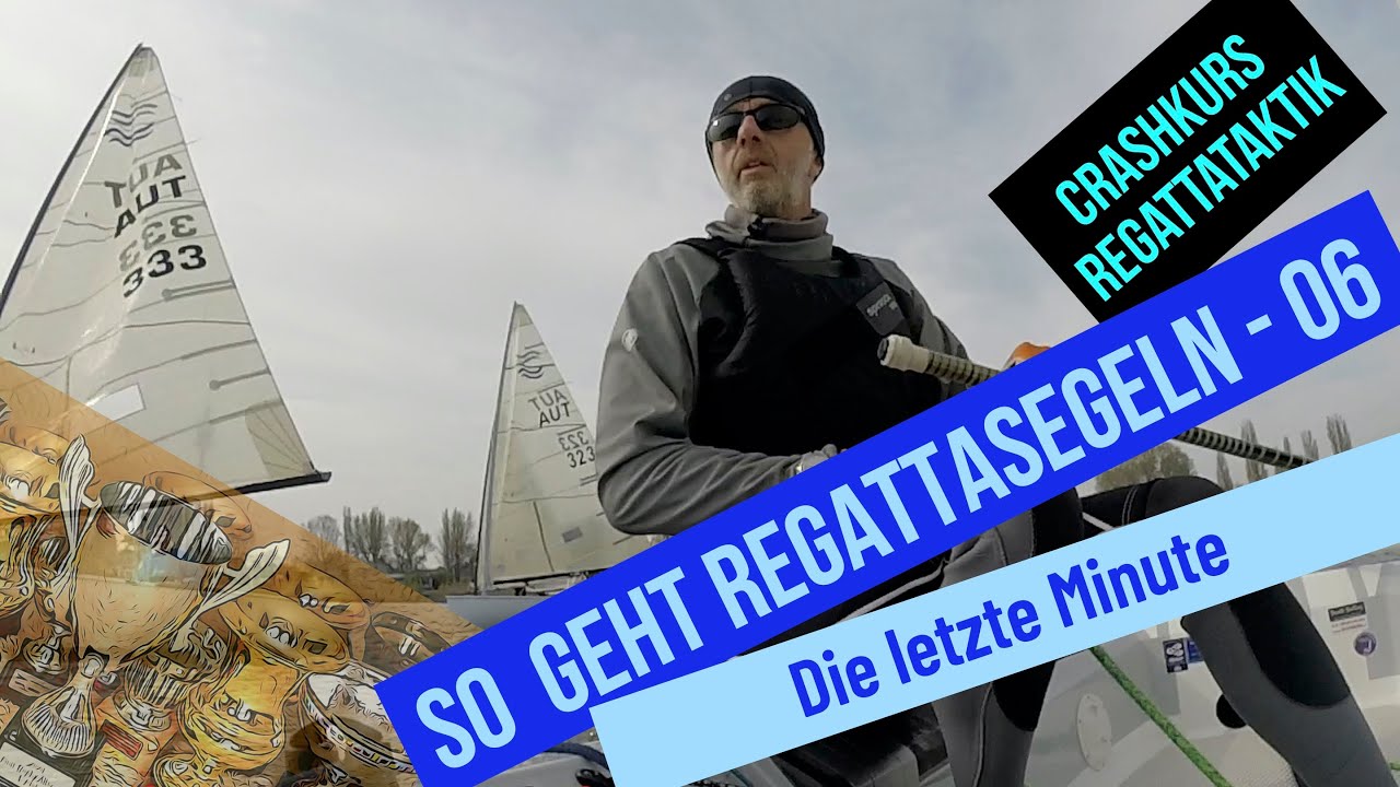 Crashkurs Regattataktik 06: Die letzte Minute vor dem Start