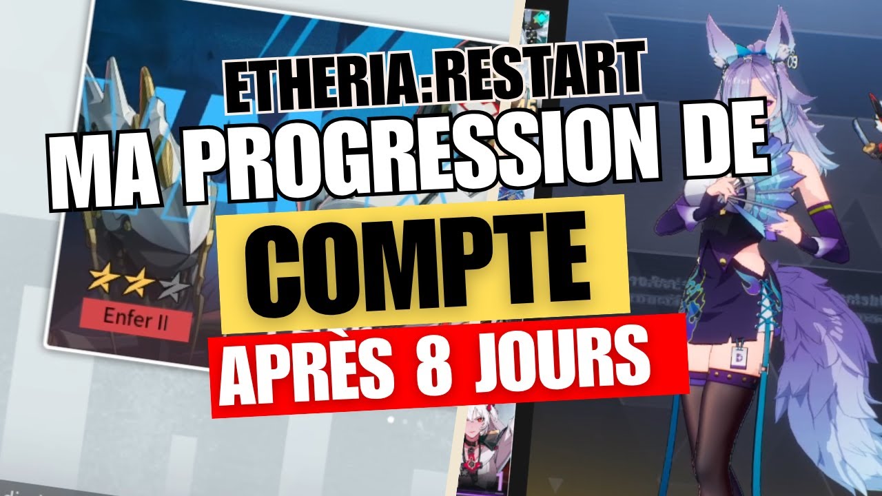 Mon Récap de progression après 8 Jours de Jeu: Full Refill, F2p, Tips et conseil sur Etheria Restart