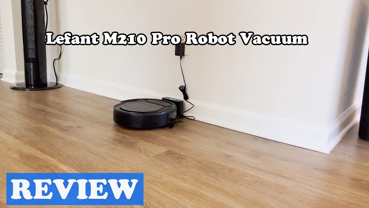 Lefant M210 Pro Robot Vacuum Review: Slim, Quiet, 2200Pa - Worth It?