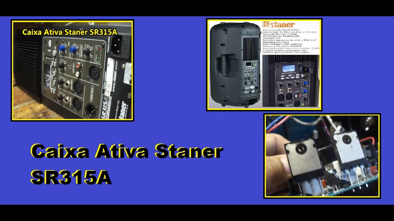 Defeito e conserto Caixa Ativa Staner SR315A