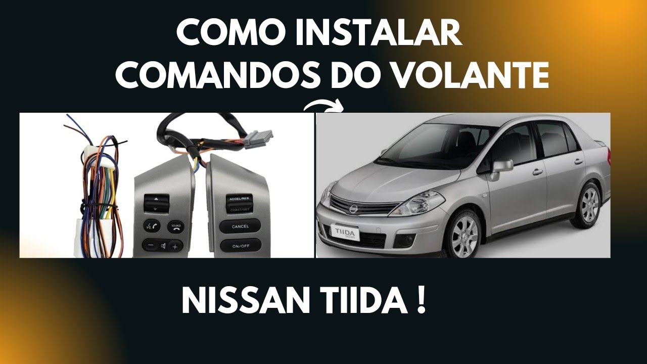 Instalação passo a passo comandos de som no volante, Nissan Tiida com chicote plug and play!