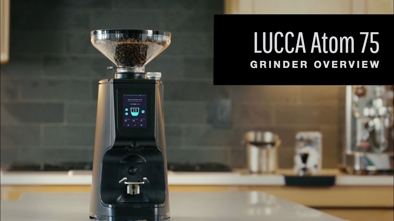 LUCCA Atom 75 Espresso Grinder Overview