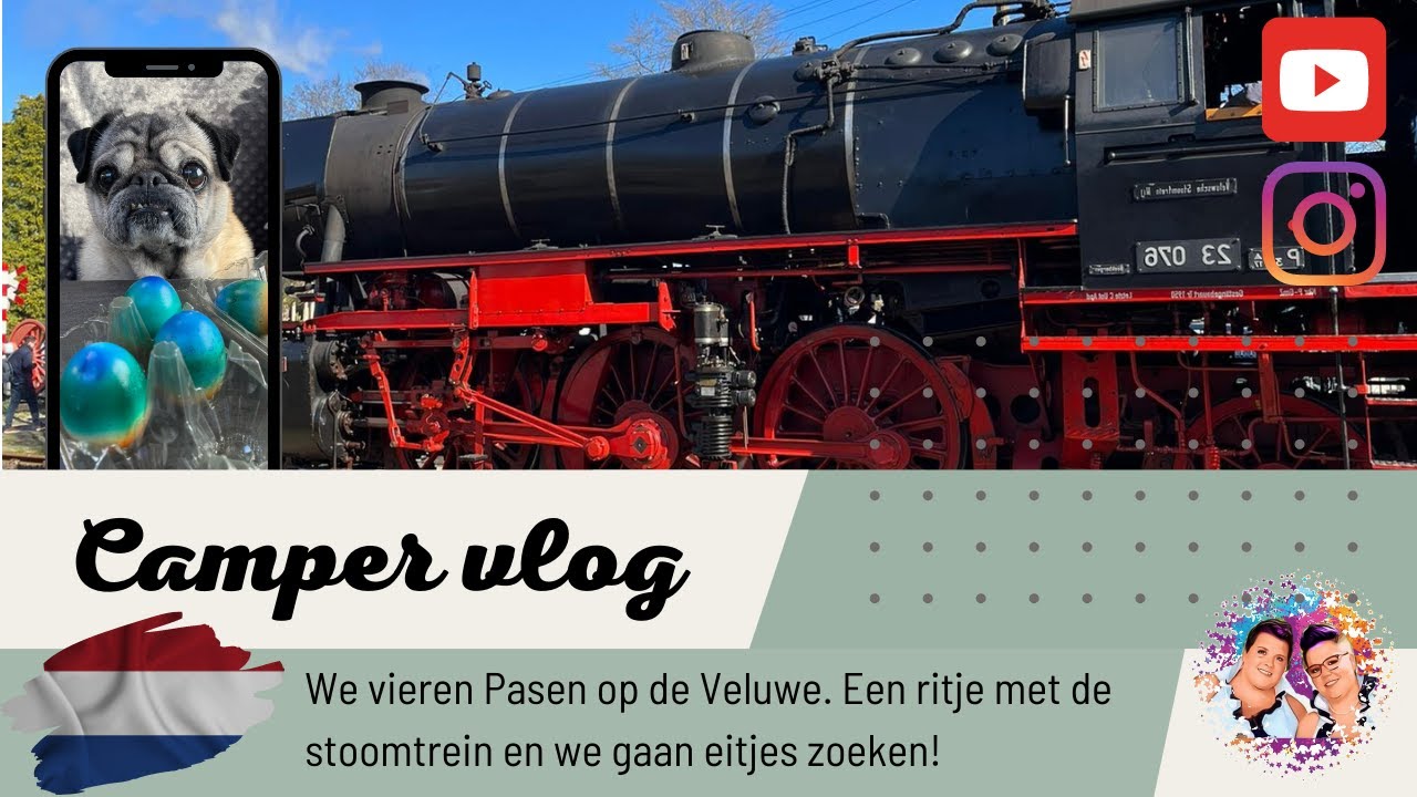#VLOG35 - CAMPERPLAATS AN DE BÉKE op de Veluwe. Rit met de Veluwse stoomtrein en 't Paasvuur