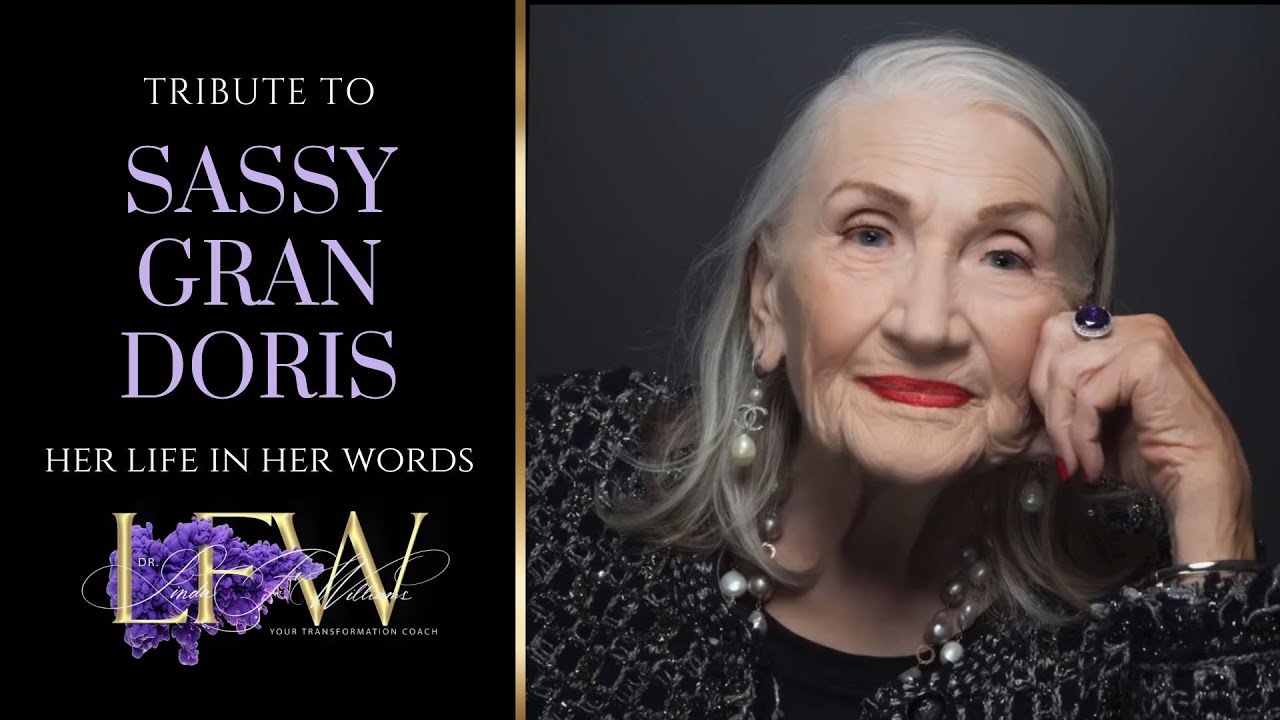 Tribute to Sassy Gran Doris: In Her Own Words