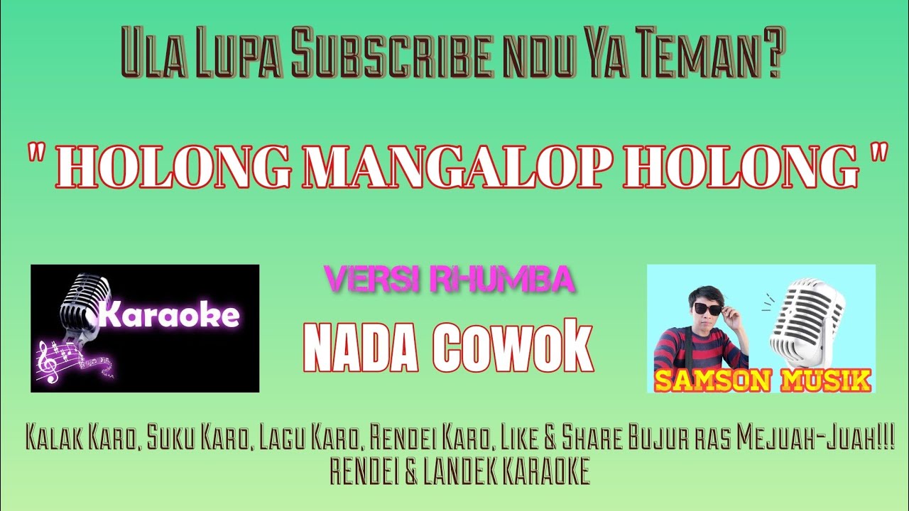 KARAOKE HOLONG MANGALOP HOLONG NADA COWOK