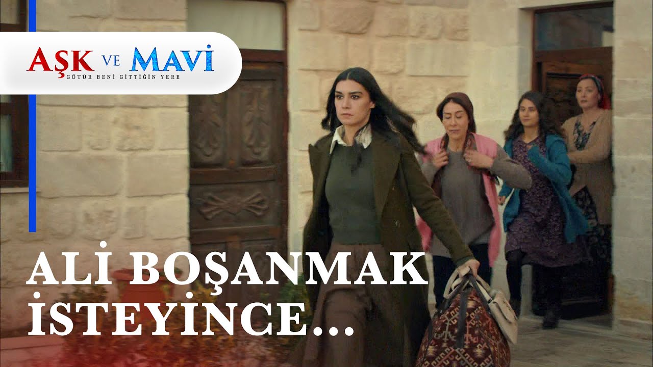 Mavi bir hışımla konağı TERKEDİYOR! - Aşk ve Mavi 5. Bölüm