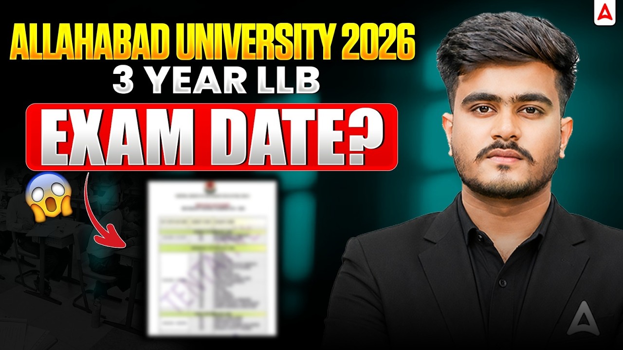 🚨 Allahabad University 3 Year LLB 2026 Exam Date Expected | AU LLB Preparation Strategy