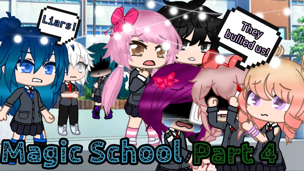 *Magic School part 4*|The liars| {GCMM}{Series}Krew and squad ver.