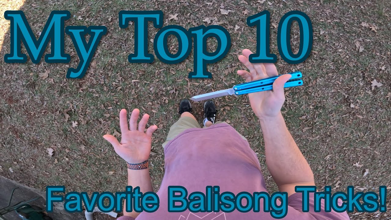 My Top 10 Favorite Balisong Tricks!