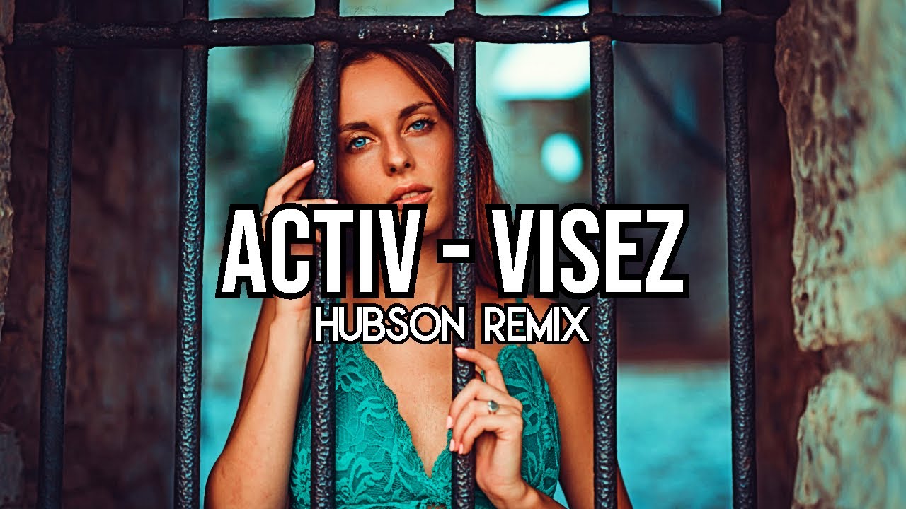 Activ - Visez (HUBSON REMIX) #activ #visez #visezremix #visez2023 #hubson #hubsontiktok