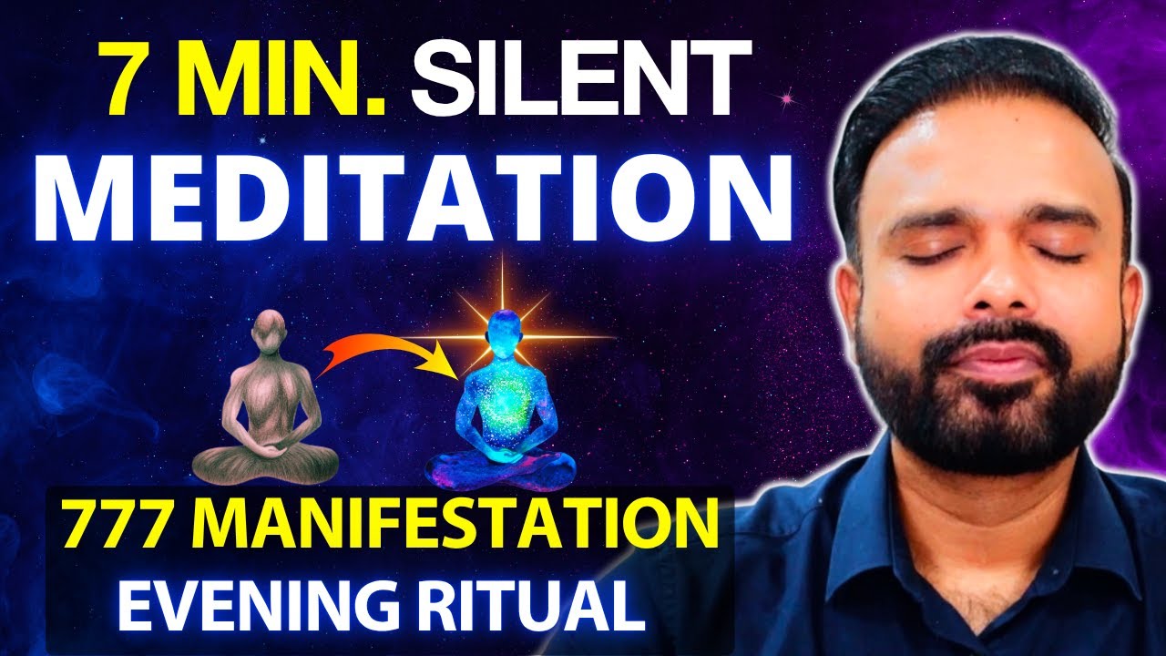 7 Min. Silent Meditation: Receive Your Manifestation | 777 Evening Ritual