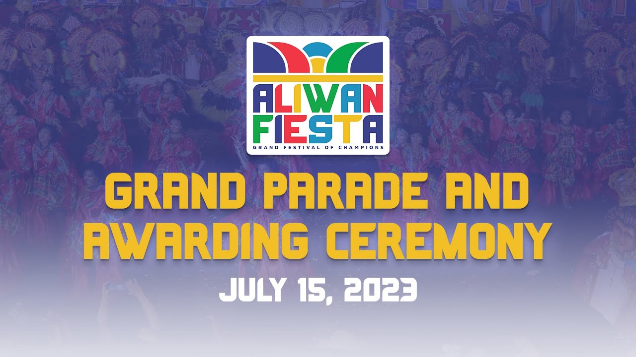 Aliwan Fiesta 2023: The Grand Parade & Awarding Ceremonies