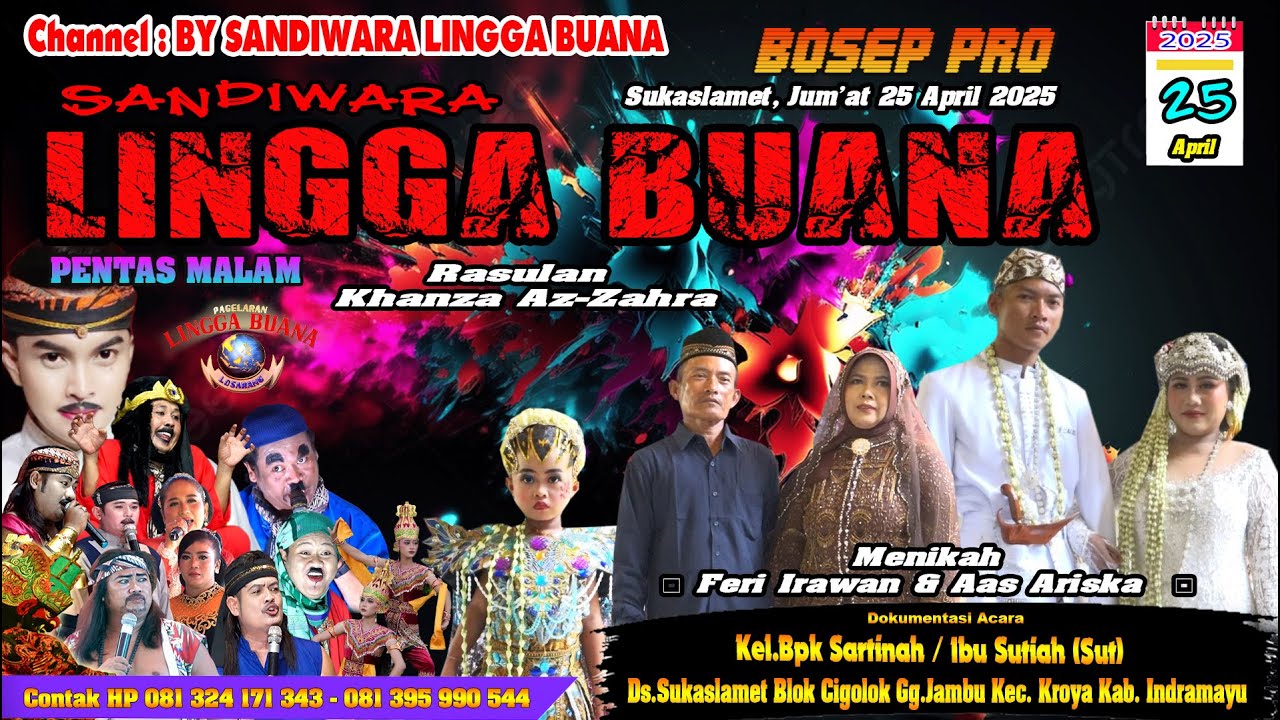 LIVE SANDIWARA LINGGA BUANA Sukaslamet, Jum'at 25 April 2025  PENTAS MALAM CERITA