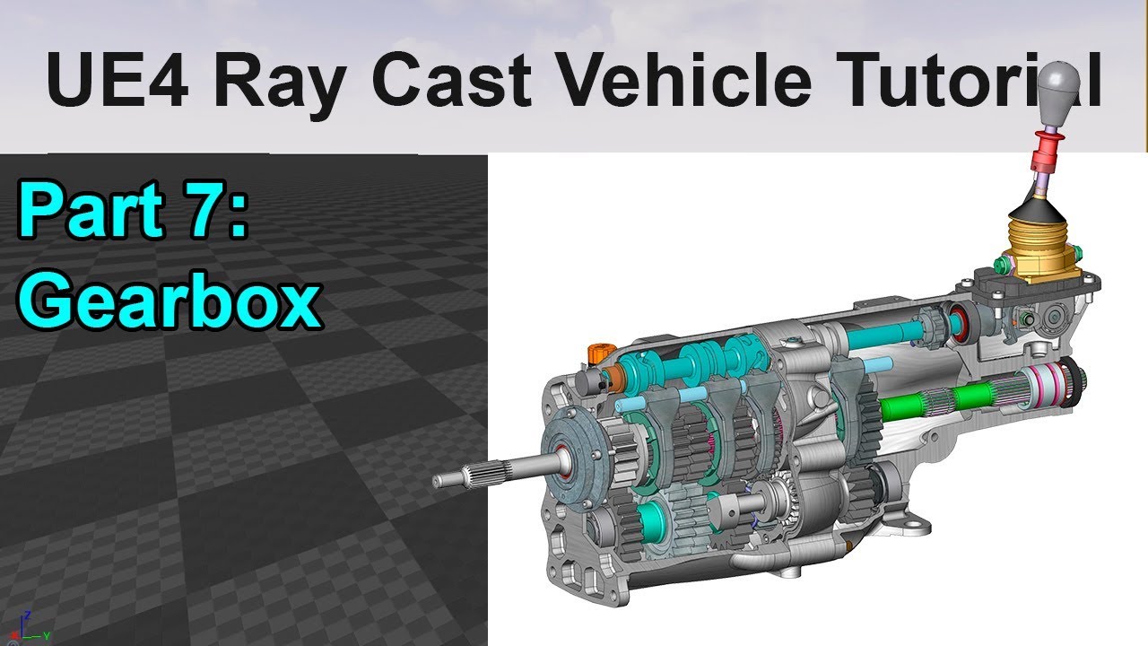 UE4 RayCast Vehicle Tutorial | Gearbox