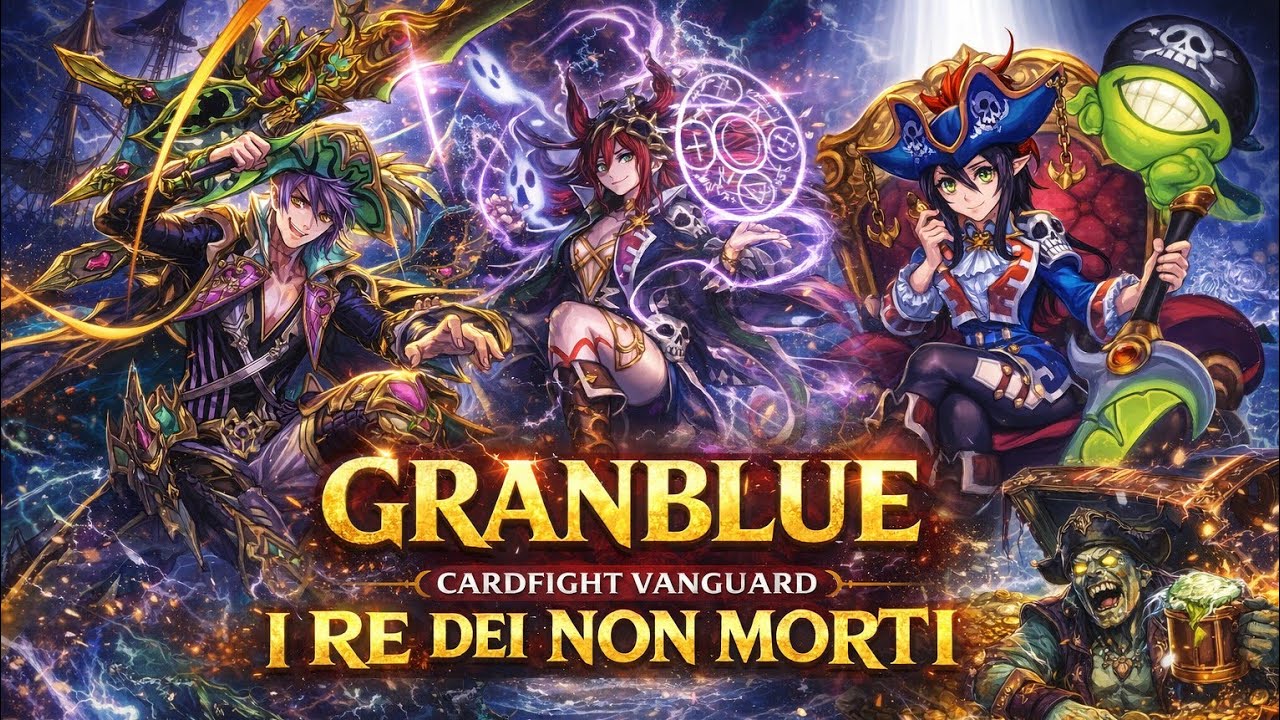 Cardfight!! Vanguard G ITA: I Pirati Che non Muoiono Mai! Granblue Deck List