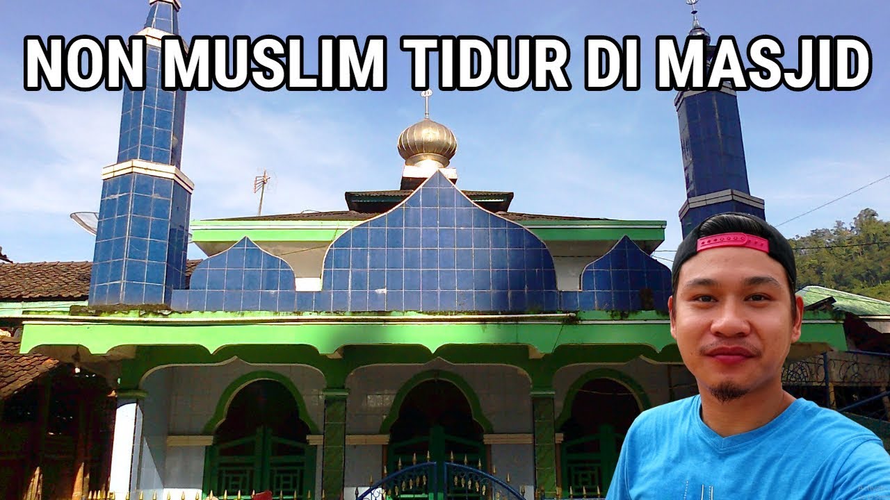 KIG 34| TIDUR DI MASJID "BUKTI TOLERANSI AGAMA DI INDONESIA"