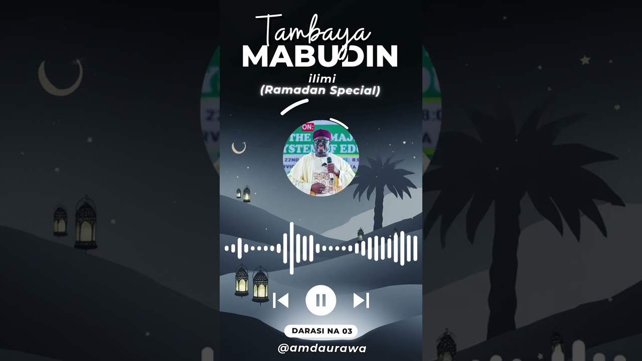 Tambaya Mabudin Ilimi (Ramadan Special) | Imam (Dr). Aminu Ibrahim Daurawa No.03