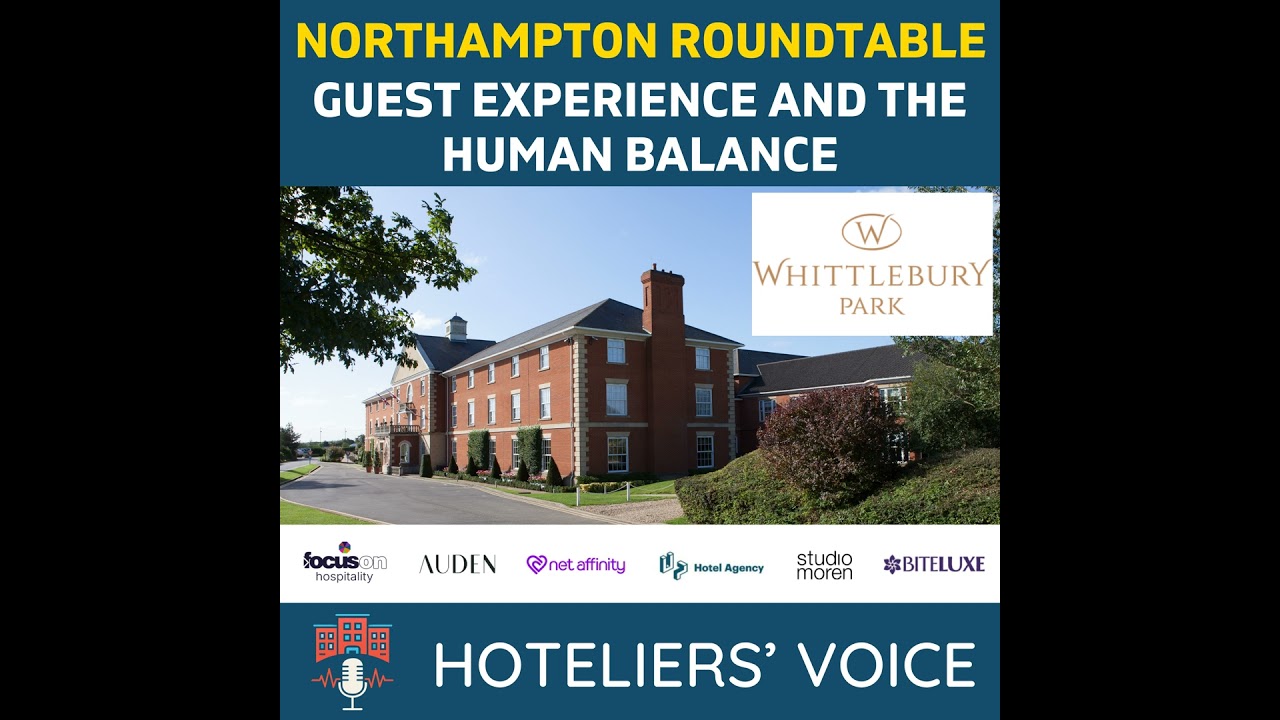 Roundtable Roadshow: Northampton - Guest Experiences and the Human Balance