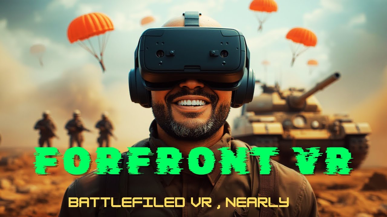 FOREFRONT VR , CLOSES THING TO VR Battlefield ?