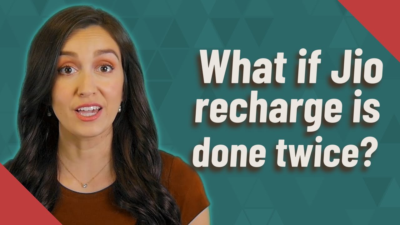 What if Jio recharge is done twice?