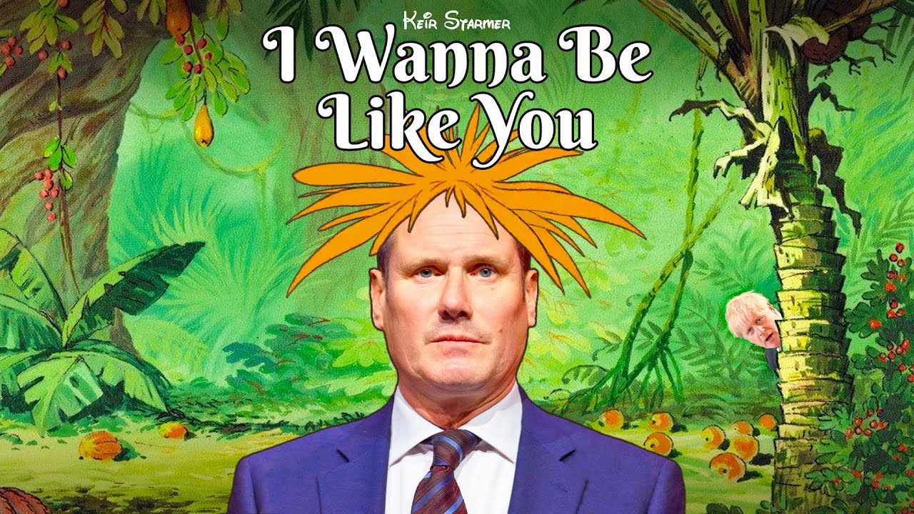 Keir Starmer - I Wanna Be Like You 🐻🌴 #BalooLabour