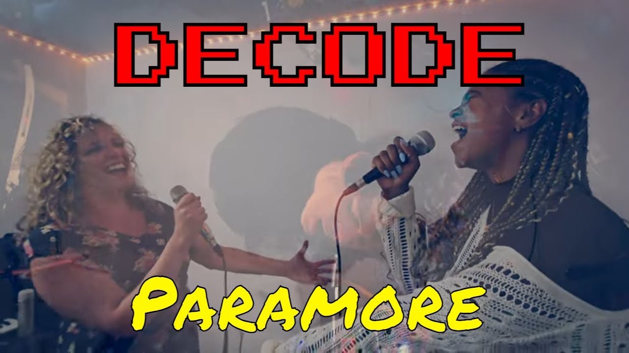 Decode- Paramore (Cover) ft. @MelodyRoseMusic  ft. Princess Victomé ft. @SuniereOfficial