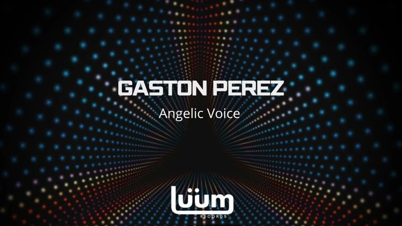 Gaston Perez - Angelic Voice ( Original Mix ) | Progressive House